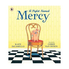 영문 영어 유아 도서 A Piglet Named Mercy Paperback 영국판 1955544, 영문 영어 유아 도서 A Piglet Named Mer