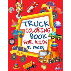 Truck Coloring Book for Kids: Easy Fun Coloring Pages of Trucks Paperback, Amazon Digital Services LLC..., English, 9798736449576