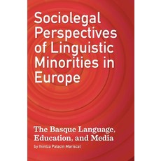 (영문도서)Sociolegal Perspectives of Linguistic Minorities in Europe Paperback, Center for Basque Studies P..., English, 9781949805840