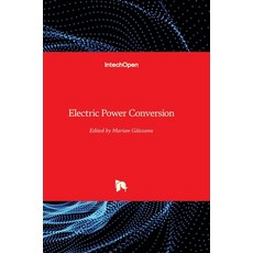 (영문도서) Electric Power Conversion Hardcover, Intechopen, English, 9781838803551