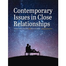 (영문도서) Contemporary Issues in Close Relationships Hardcover, Cognella Academic Publishing, English, 9798823365185