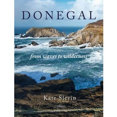 (영문도서) Donegal: From Waves to Wilderness Hardcover, O'Brien Press, English, 9781788494762
