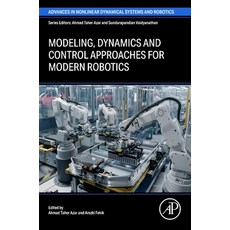 (영문도서)Modeling Dynamics and Control Approaches for Modern Robotics Paperback, Academic Press, English, 9780443301063