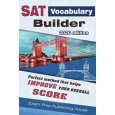 SAT Vocabulary Builder 2020 Edition: Perfect method that help you improve your overall score Paperback, Independently Published, English, 9798554418242