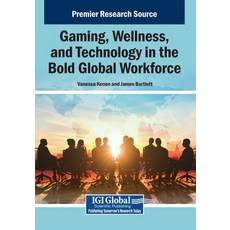 (英文圖書)Gaming Wellness and Technology in the Bold Global Workforce 平裝版, IGI Global, 英文