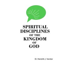 (영문도서) Spiritual Disciplines of the Kingdom of God: How to develop a godly character a... Paperback, R. R. Bowker