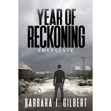 (영문도서) Year of Reckoning Emergence Paperback, Barbara J. Gilbert, English, 9798348388089