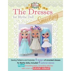 (영문도서) The Dresses for Blythe "Smocking": Sewing patterns and tutorials 5 smocked dresses plus smock... Paperback, Independently Published, English, 9798536583388