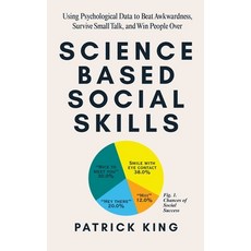 (英文圖書)Science-Based Social Skills: Using Psychological Data to Beat Awkwardness Survi... 平裝版, Pkcs Media, Inc., 英文