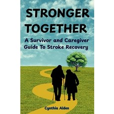 (英文圖書)Stronger Together: A Survivor and Caregiver Guide To Stroke Recovery 平裝版, Independently Published, 英文