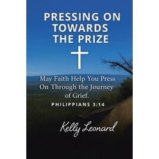 (英文圖書)Pressing On Towards the Prize 平裝版, Christian Faith Publishing, 英文