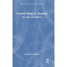 (英文圖書)General Philip H. Sheridan: Life War and Memory 精裝版, Routledge, 英文