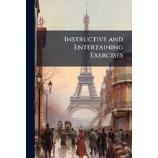 (英文圖書)Instructive and Entertaining Exercises: With the Rules of the French Syntax 平裝版, Nabu Press, 英文