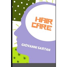 (영문도서) Hair Care Paperback, Independently Published, English, 9798305245493