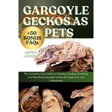 (英文圖書)Gargoyle Geckos as Pets: The Complete Care Guide to Housing Feeding Breeding ... 平裝版, Independently Published, 英文
