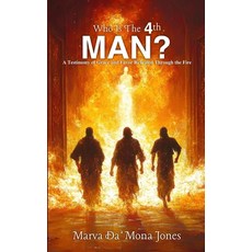 (영문도서)Who's The 4th Man?: A Testimony of Grace and Favor Revealed Through the Fire Paperback, Independently Published, English, 9798276862026