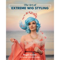 (영문도서) The Art of Extreme Wig Styling Paperback, C&t Publishing / Fanpowered..., English, 9781644031896