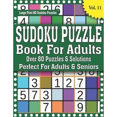 Sudoku Puzzle Book For Adults: Over 80 Puzzles & Solutions: Sudoku Puzzle for Many Hours of Entertai... Paperback, Independently Published, English, 9798593199195
