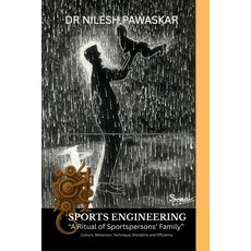 (英文圖書)Sports Engineering: A ritual of sportspersons' family: Culture Behaviour Techn... 平裝版, Notion Press, 英文
