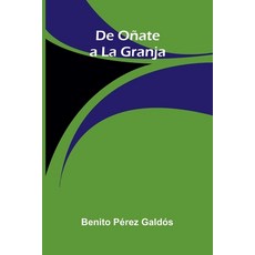 (영문도서)De Oñate A La Granja Paperback, Alpha Edition, English, 9789373057392