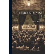 (영문도서) Religious Drama 1 Paperback, Legare Street Press, English, 9781022889071