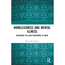 (英文圖書)Homelessness and Mental Illness: Exploring the Lived Experience in India 平裝版, Routledge India, 英文