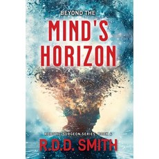 (영문도서) Beyond the Mind's Horizon: Robotic Surgeon: Book 4 Hardcover, Modelbenders LLC, English, 9781938590467