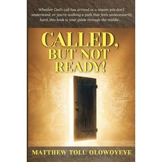 (영문도서)Called But Not Ready! Paperback