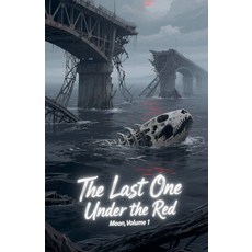 (英文圖書)The Last One Under the Red Moon Volume 1 平裝版, Zenithnovels, 英文