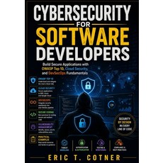(영문도서)Cybersecurity for Software Developers: Build Secure Applications with OWASP Top... Paperback, Independently Published, English, 9798198601703 Independently Published, English, 9798198601703