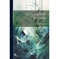 (영문도서) Actors And Singers Paperback, Legare Street Press, English, 9781022548657