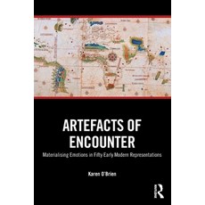 (英文圖書)Artefacts of Encounter: Materialising Emotions in Fifty Early Modern Representat... 平裝版, Routledge, 英文