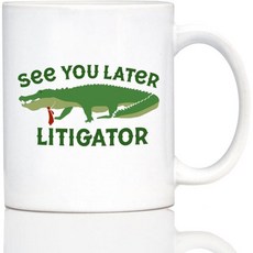 Bevvee See You Later Litigator 커피 머그 - 변호사와 로스쿨 졸업생을 위한 재미있는 변호사 선물 15온스 대형 흰색 세라믹, 11 Ounces