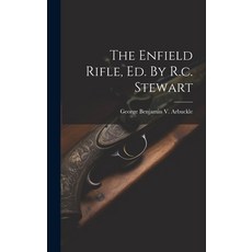 (영문도서) The Enfield Rifle Ed. By R.c. Stewart Hardcover, Legare Street Press, English, 9781019536827