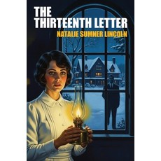 (영문도서)The Thirteenth Letter Paperback, Wildside Press, English, 9781667663340