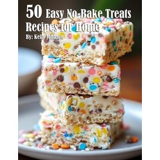 (영문도서) 50 Easy No-Bake Treats Recipes for Home Paperback, Marick Booster, English, 9798330434831