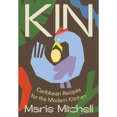 (영문도서) Kin: Caribbean Recipes for the Modern Kitchen Hardcover, W. W. Norton & Company, English, 9781324089216