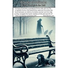 (영문도서)Echoes of Solitude: A Final Goodbye in the Cold Paperback, Lizard Publishing, English, 9798349579622