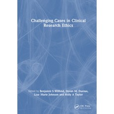(영문도서) Challenging Cases in Clinical Research Ethics Hardcover, CRC Press, English, 9781032370965