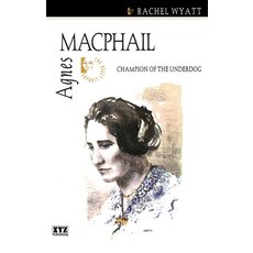 (영문도서) Agnes MacPhail Paperback, Dundurn Group, English, 9780968360156