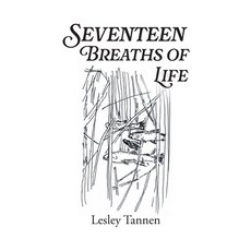 (영문도서) Seventeen Breaths of Life Hardcover, FriesenPress, English, 9781038309358