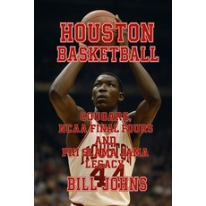 (영문도서)Houston Basketball: Cougars NCAA Final Fours and Phi Slama Jama Legacy Paperback, Independently Published, English, 9798267006927