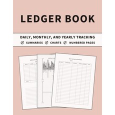 (영문도서) Ledger Book: Accounting Ledger and Bookkeeping Log Book for Daily Monthly and Yearly Tracki... Paperback, Zara Roberts, English, 9781803932224