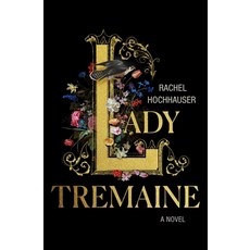 (英文圖書)Lady Tremaine 精裝版, St. Martin's Press, 英文