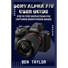 (英文圖書)Sony Alpha 7 IV User Guide: Step by Step Instructions for Capturing Breathtaking... 平裝版, Independently Published, 英文