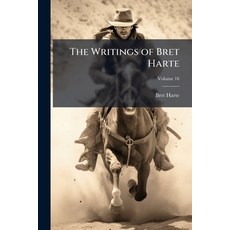 (英文書)The Writings of Bret Harte; Volume 16 平裝版, Nabu Press, 英文