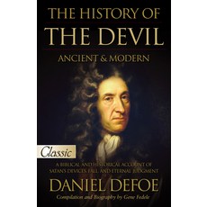 (영문도서) The History of the Devil / Ancient & Modern: Pure Gold Classic / A Biblical and Historical Ac... Paperback, Bridge-Logos Publishers, English, 9781610362733