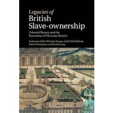 Legacies of British Slave-Ownership, Cambridge University Press