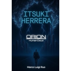 (英文圖書)Itsuki Herrera - Orion: Human Cloud 平裝版, Independently Published, 英文