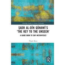 (英文書) Sayyid Abd al-Din Qanawi's 'The Key to the Unseen'： A Guide Book... 精裝版, Routledge, 英文